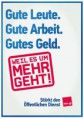 Gute Leute. Gute Arbeit. Gutes Geld.